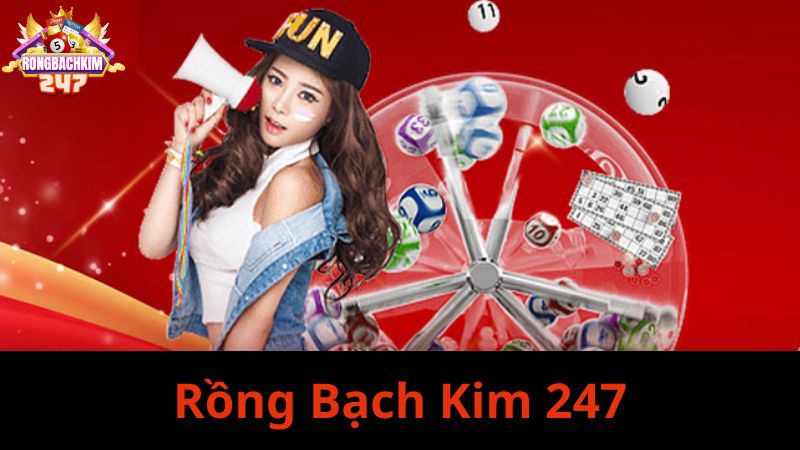 Giới Thiệu Trang Web Rồng Bạch Kim 247 Uy Tín Và Chất Lượng Số 1