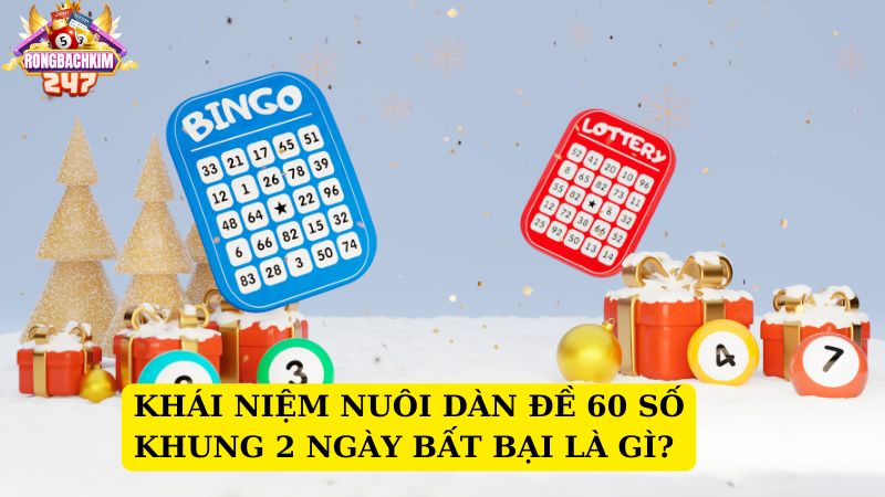 Bật mí kinh nghiệm nuôi dàn đề 60 số khung 2 ngày hiệu quả